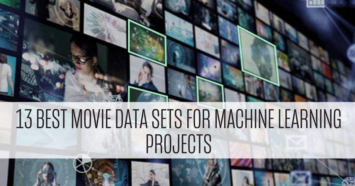 13 Best Movie Datasets for Machine Learning Projects